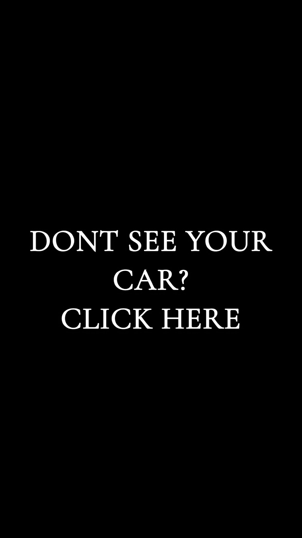 Don't see your car? Custom Request